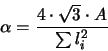 \begin{displaymath}
\alpha = \frac{4 \cdot \sqrt{3} \cdot A }{\sum l_i^2}
\end{displaymath}